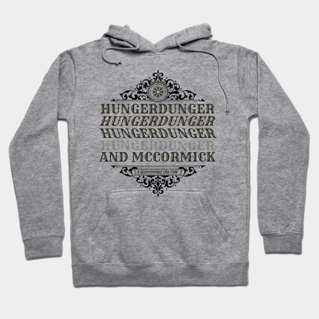 Hungerdunger, etc, and McCormick. A Questionable Law Firm Hoodie by ClassicTales